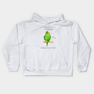 Budgies The Ultimate Companion Bird Birdy Budgerigar Bird Kids Hoodie